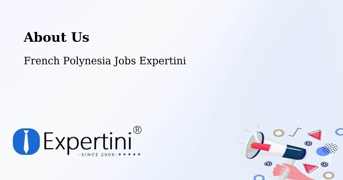About Expertini Recruitment Platform  – Aoua - Aoua, French Polynesia Jobs Expertini