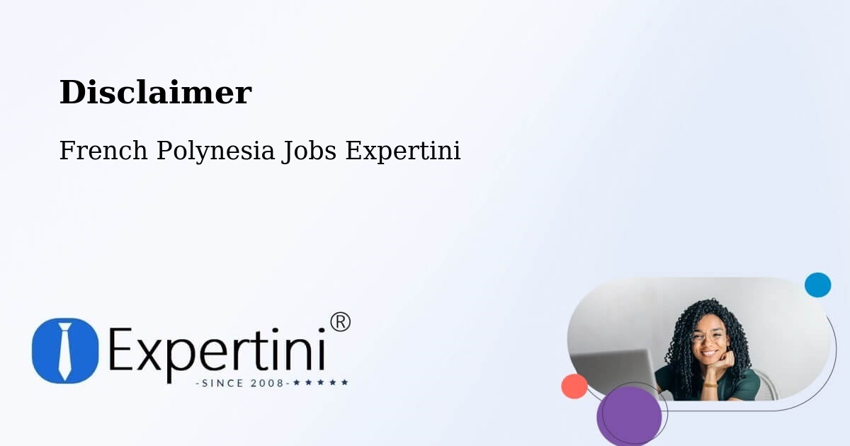 Disclaimer – Aoua - French Polynesia Jobs Expertini